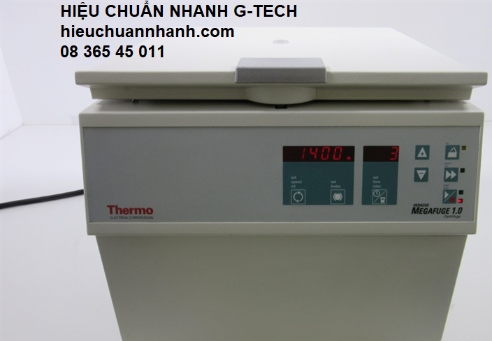 Hiệu chuẩn máy ly tâm/ Centrifuge HERAEUS MEGAFUGE1.0R- Hiệu chuẩn nhanh Hiệu chuẩn máy ly tâm/ Centrifuge HERAEUS MEGAFUGE1.0R- Hiệu chuẩn nhanh