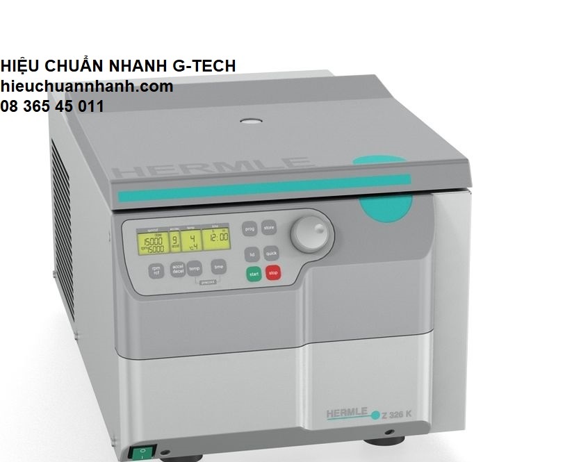 Hiệu chuẩn máy ly tâm HERMLE Z326K/ Refrigerated Table Top Centrifuge- Hiệu chuẩn nhanh Hiệu chuẩn máy ly tâm HERMLE Z326K/ Refrigerated Table Top Centrifuge- Hiệu chuẩn nhanh