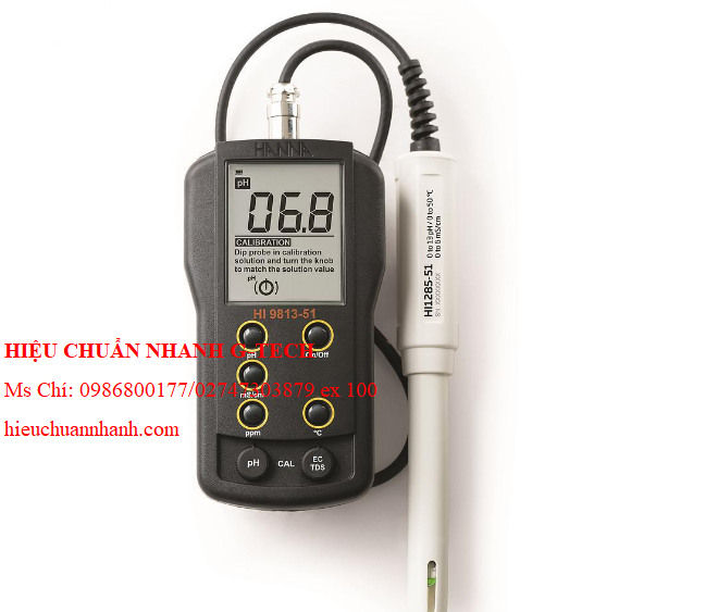 Hiệu chuẩn máy đo pH/EC/TDS/nhiệt độ HANNA HI9813-51. Hiệu chuẩn nhanh, uy tín, chất lượng tại Bắc Ninh Hiệu chuẩn máy đo pH/EC/TDS/nhiệt độ HANNA HI9813-51. Hiệu chuẩn nhanh, uy tín, chất lượng tại Bắc Ninh