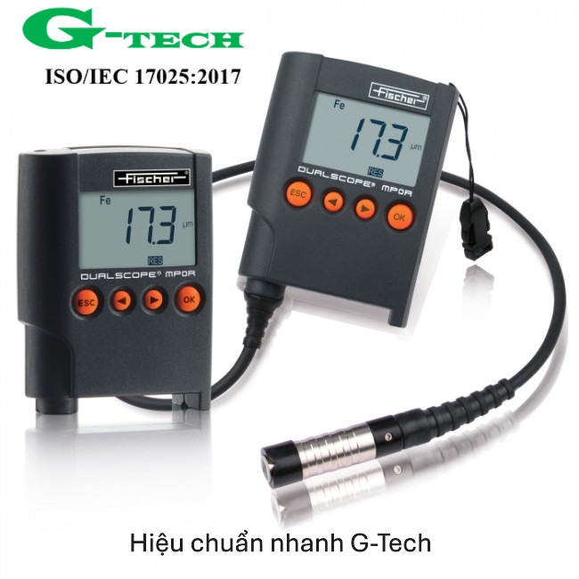 Hiệu chuẩn Máy đo độ dày lớp phủ Fischer - Germany. Dịch vụ hiệu chuẩn nhanh G-tech 24/7 và phục vụ tận nơi tại các khu công nghiệp miền Trung 