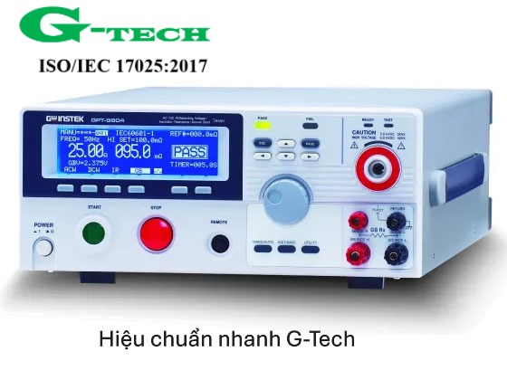 Hiệu chuẩn Máy kiểm tra an toàn điện GW Instek GPT-9804. Dịch vụ hiệu chuẩn nhanh G-Tech 24/7 tại Thanh Hóa Hiệu chuẩn Máy kiểm tra an toàn điện GW Instek GPT-9804. Dịch vụ hiệu chuẩn nhanh G-Tech 24/7 tại Thanh Hóa